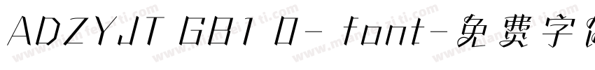 ADZYJT GB1 0- font字体转换